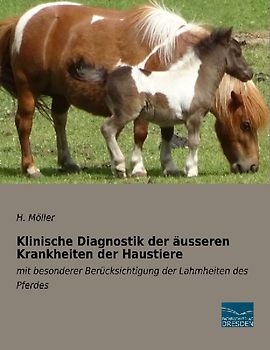 Klinische Diagnostik der äusseren Krankheiten der Haustiere