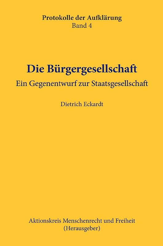 Protokolle der Aufklärung / Die Bürgergesellschaft