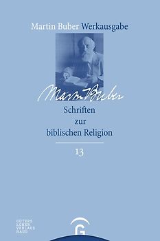 Martin Buber-Werkausgabe (MBW) / Schriften zur biblischen Religion