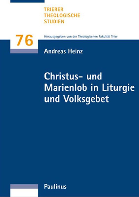 Christuslob-und Marienlob in Liturgie und Volksgebet