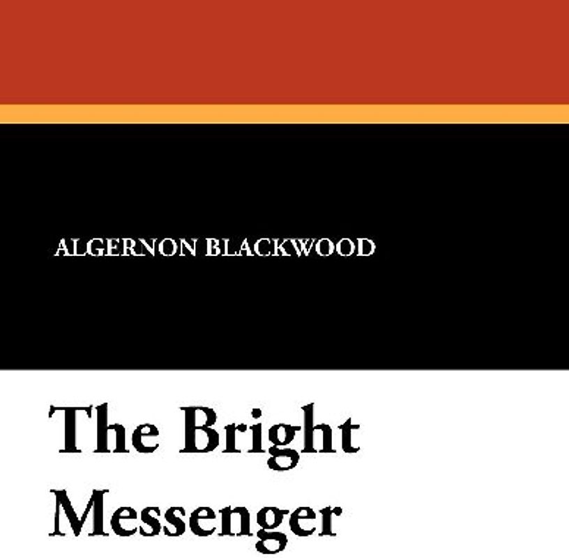 The Bright Messenger