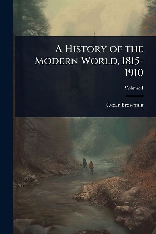 A History of the Modern World, 1815-1910