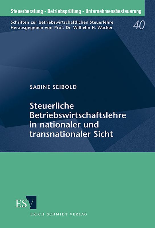 Steuerliche Betriebswirtschaftslehre in nationaler und transnationaler Sicht