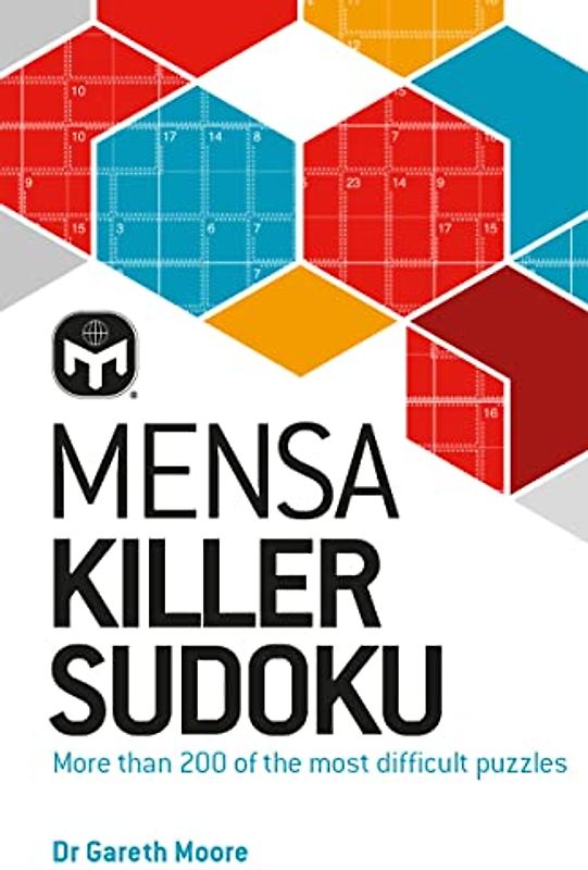 Mensa Killer Sudoku: More than 200 of the most difficult number puzzles