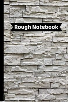 Rough Notebook: Lined Notebook