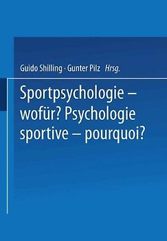 Sportpsychologie — wofür? / Psychologie sportive — pourquoi?