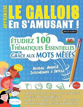 APPRENDRE LE GALLOIS EN S'AMUSANT - NIVEAU AVANCÉ