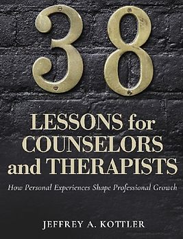 38 Lessons for Counselors and Therapists