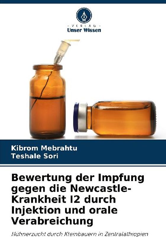 Bewertung der Impfung gegen die Newcastle-Krankheit I2 durch Injektion und orale Verabreichung
