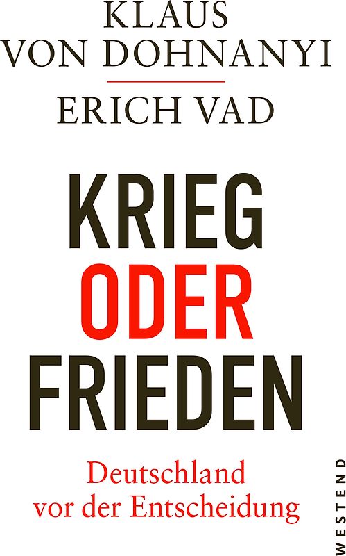 Krieg oder Frieden - Deutschland vor der Entscheidung