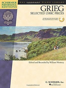 Edvard Grieg: Selected Lyric Pieces (Schirmer Performance Edition): Noten, CD für Klavier: Piano with Online Audio (Schirmer Performance Editions)