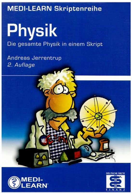 Physik. Die gesamte Physik in einem Skript