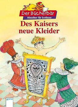 Des Kaisers neue Kleider. Neu erzählt von Maria Seidemann