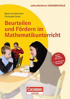 Lehrerbücherei Grundschule / Beurteilen und Fördern im Mathematikunterricht (4., überarbeitete Auflage)