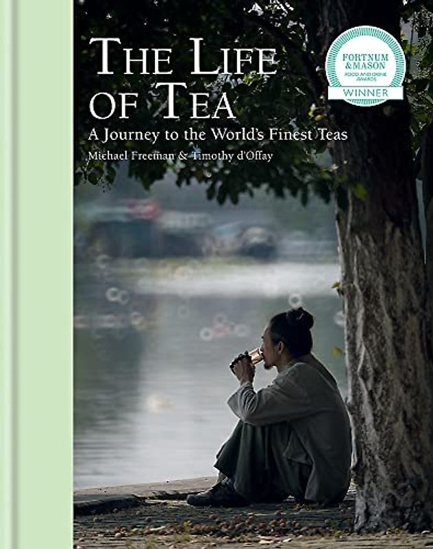 The Life of Tea: A Journey to the World’s Finest Teas