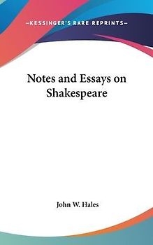 Notes And Essays On Shakespeare