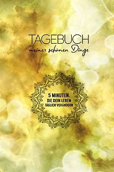 Tagebuch meiner schönen Dinge (Liebe)