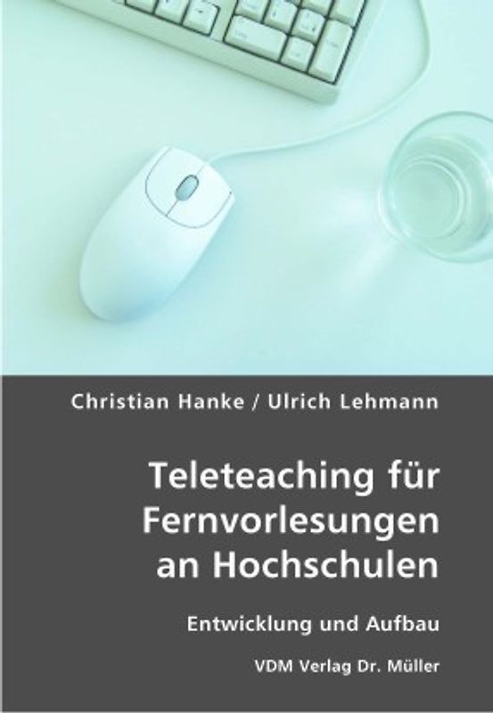 Teleteaching für Fernvorlesungen an Hochschulen