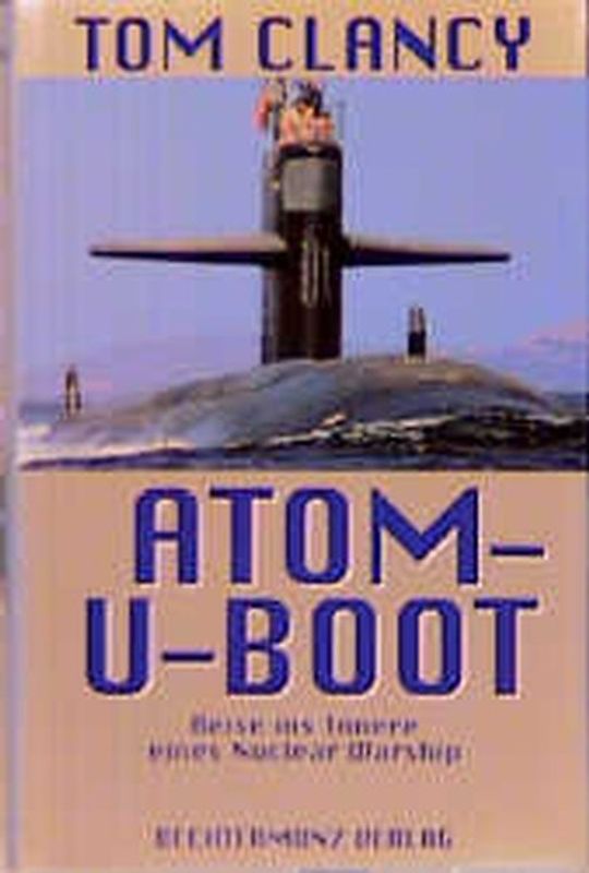 Atom-U-Boot. Reise ins Innere eines Nuclear Warship