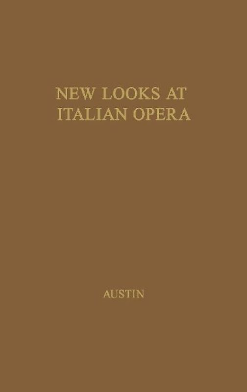 New Looks at Italian Opera