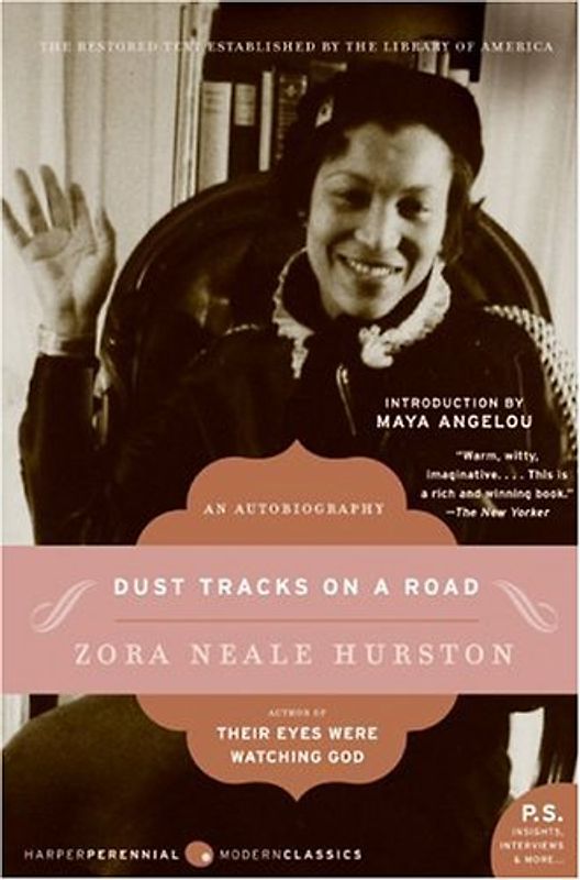 Dust Tracks on a Road: An Autobiography (P.S.) - Zora Neale Hurston