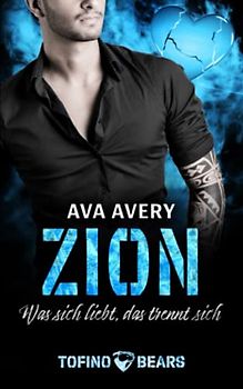 Zion: Was sich liebt, das trennt sich (Tofino Bears 6)