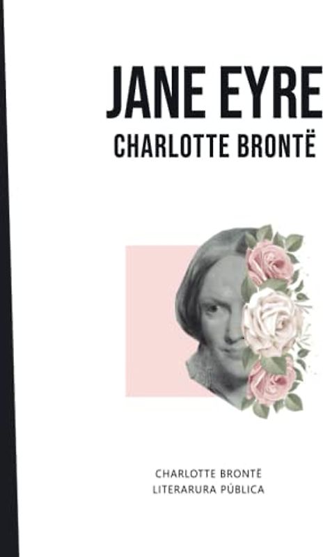 Jane Eyre: Charlotte Brontë
