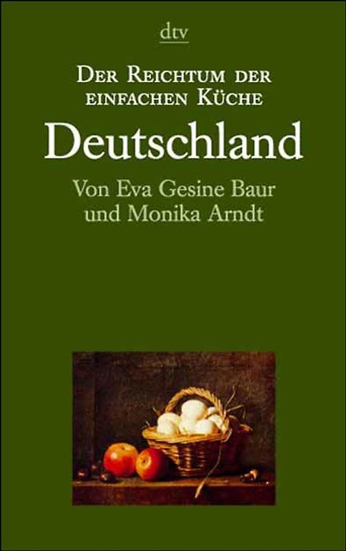 Der Reichtum der einfachen Küche / Deutschland