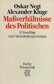 Massverhältnisse des Politischen. 15 Vorschläge zum Unterscheidungsvermögen