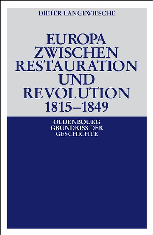 Europa zwischen Restauration und Revolution 1815-1849