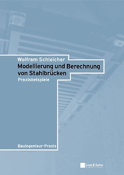 Modellierung und Berechnung von Stahlbrücken