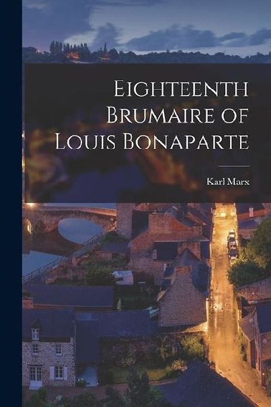 Eighteenth Brumaire of Louis Bonaparte