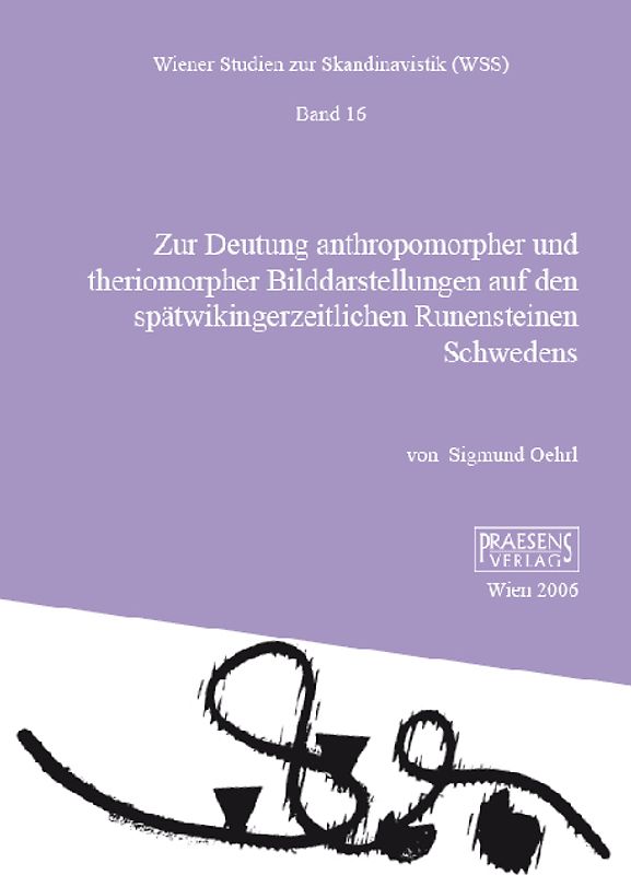 Zur Deutung anthropomorpher und theriomorpher Bilddarstellungen auf den spätwikingerzeitlichen Runensteinen Schwedens