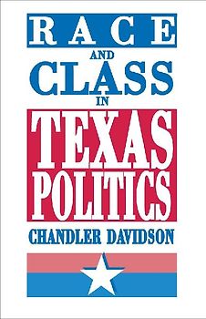 Race and Class in Texas Politics