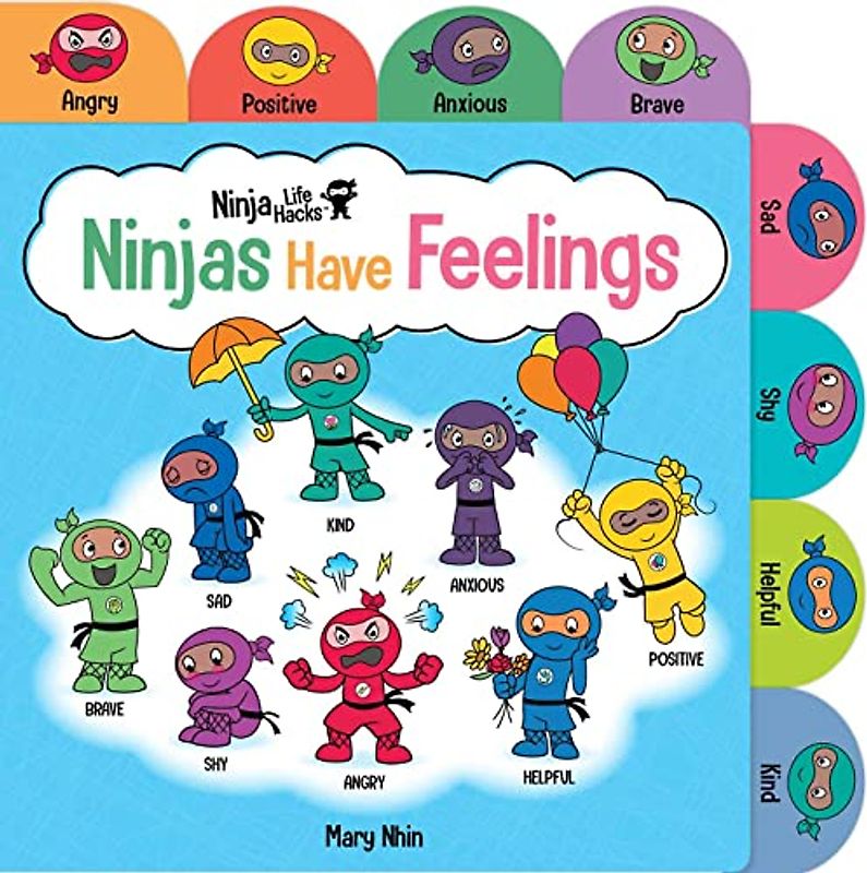 Ninja Life Hacks: Ninjas Have Feelings: (Emotions Books for Kids, Feelings Board Books, Feelings Books for Kids)