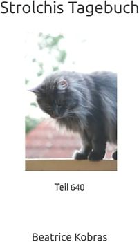 Strolchis Tagebuch: Teil 640