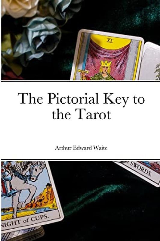 The Pictorial Key to the Tarot