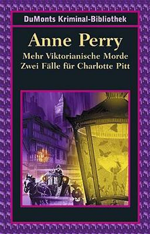 Mehr Viktorianische Morde. Zwei Fälle für Charlotte Pitt. Rutland Place /Tod in Devils Acre