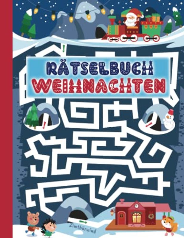 Rätselbuch Weihnachten für Kinder ab 5 Jahren | Labyrinthe - Fehler finden - von Punkt zu Punkt - Schwungübungen: Komplett farbiges Buch und tolle ... Kinder - Malen, Basteln, Spielen und Lesen)