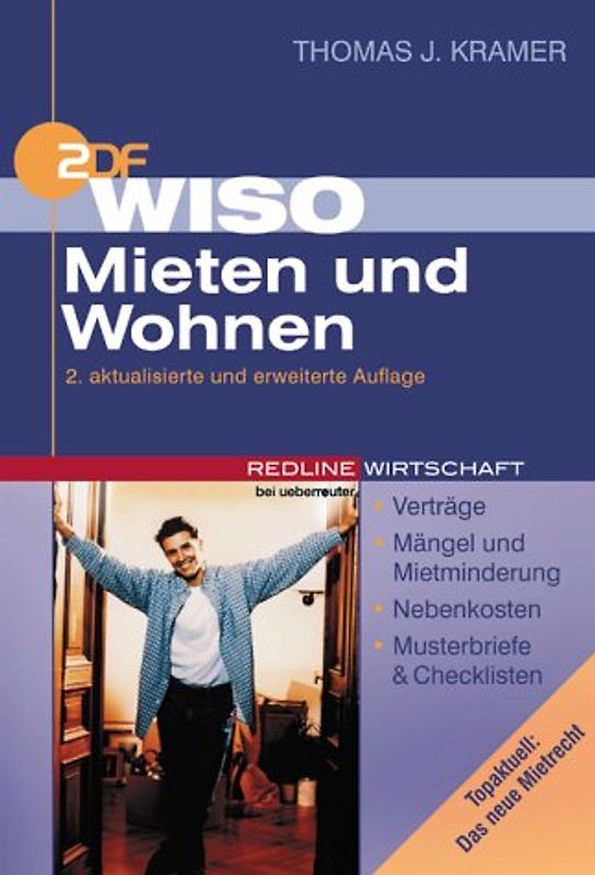 WISO Mieten und Wohnen. Das neue Mietrecht - Kündigungsfristen - Mietminderung - Betriebskosten