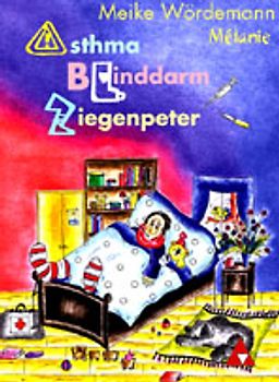 Asthma - Blinddarm - Ziegenpeter