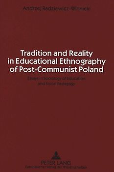 Tradition and Reality in Educational Ethnography of Post-Communist Poland