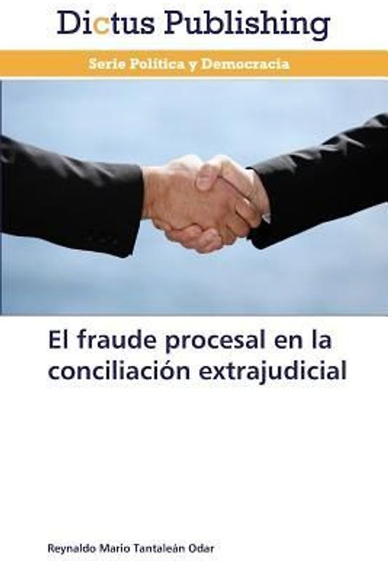 El fraude procesal en la conciliación extrajudicial