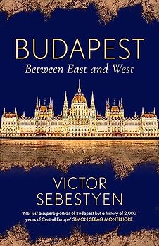 Budapest: Between East and West