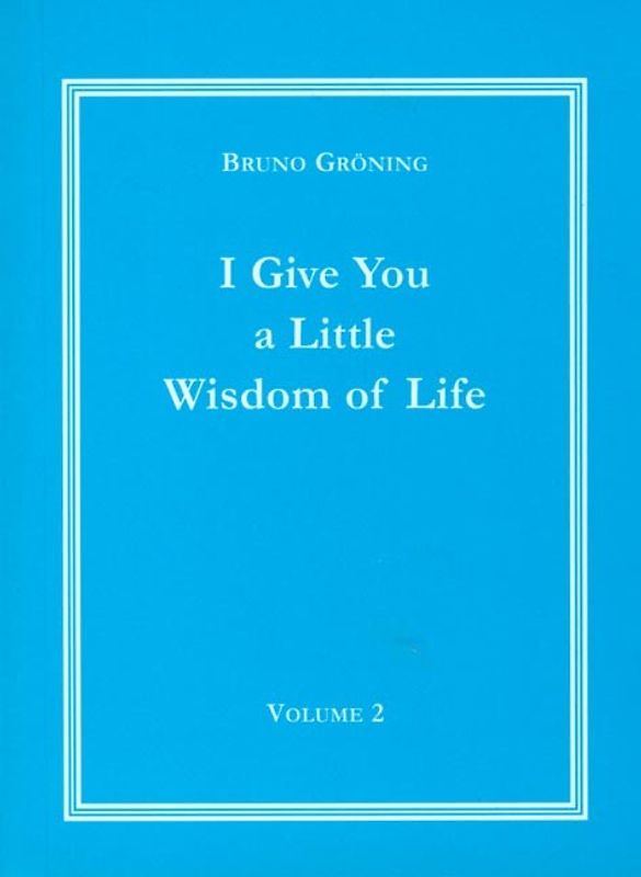 Ich gebe Ihnen eine kleine Lebensweisheit Band 2