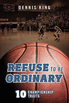Refuse to Be Ordinary