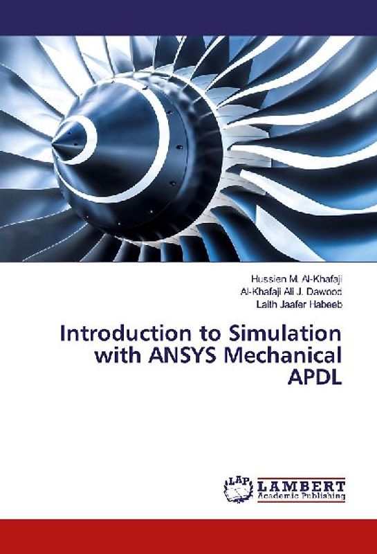 Introduction to Simulation with ANSYS Mechanical APDL