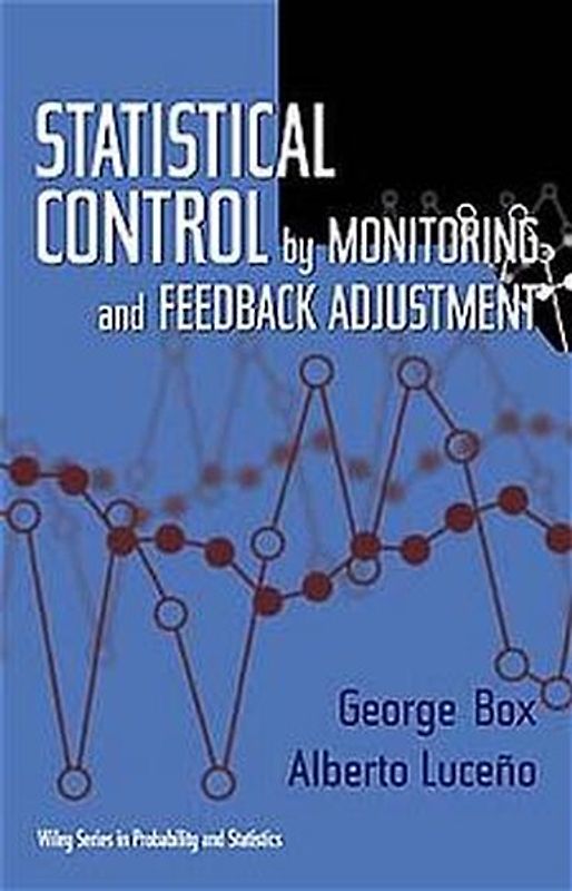 Statistical Control by Monitoring and Feedback Adjustment