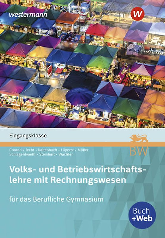 Volks- und Betriebswirtschaftslehre mit Rechnungswesen für das Berufliche Gymnasium in Baden-Württemberg