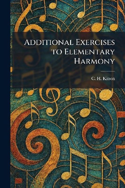 Additional Exercises to Elementary Harmony